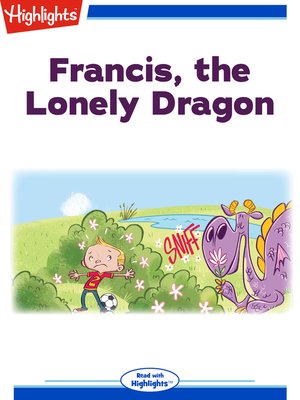 cover image of Francis, the Lonely Dragon